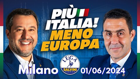 🔴 Manifestazione "PIÙ ITALIA, MENO EUROPA" (Milano, 01.06.2024)