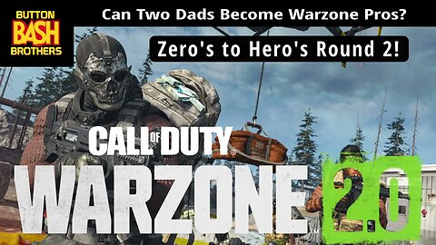 Warzone 2.0 | Zero's to Heroes round 2