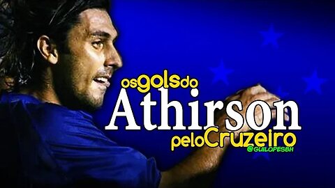 Os gols do Athirson pelo Cruzeiro