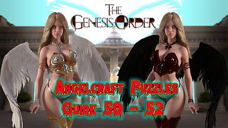 The Genesis Order v.97022 - AngelCraft Puzzles Guide 50 - 52