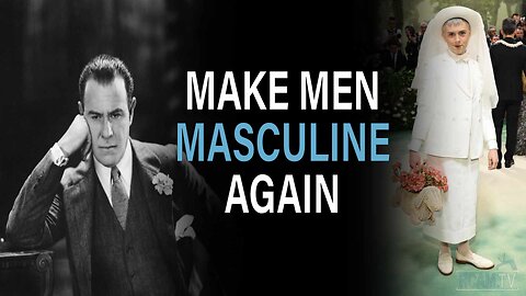 Make Men Masculine Again