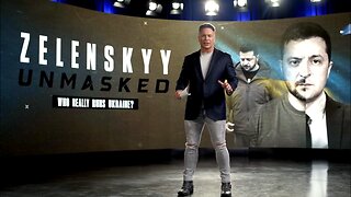 Ben Swann: Zelenskyy Unmasked - Episode 3