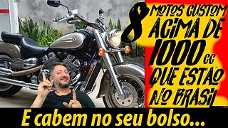 8 MOTOS CUSTOM acima de 1000cc que estão no BRASIL e CABEM no SEU BOLSO