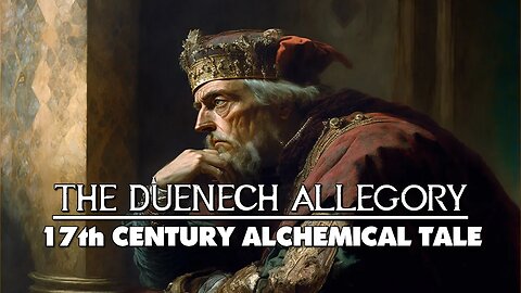 The Duenech Allegory - A 17th Century Alchemical Tale Audiobook w/ images