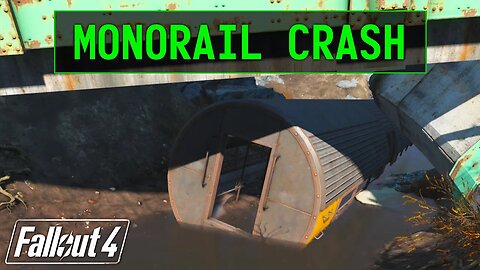 Fallout 4 | Monorail Crash