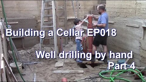 Building a root cellar EP018 - Drilling well part 4