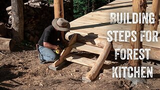 S2 EP18 | TIMBER FRAME | OFF GRID FOREST KITCHEN | BUILDING STEPS FOR THE DECK