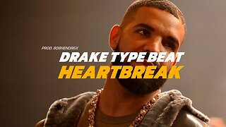 Drake Type Beat - HEARTBREAK | Hard Melodic Trap Beat