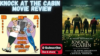 Knock at the Cabin Spoiler Free Movie Review. Get the DNA Grade to see if you need to see this film.