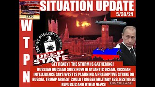 WTPN SITUATION UPDATE 5/30/24