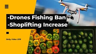 Drone Fishing Ban Court Challenge, Canada Shoplifting Increase