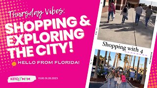 Florida Thursday Vibes: Fun At The City! | Keto Mom Vlog