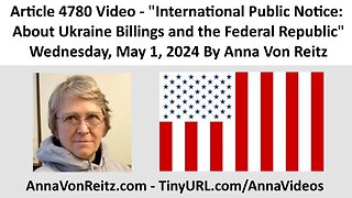 International Public Notice: About Ukraine Billings and the Federal Republic By Anna Von Reitz