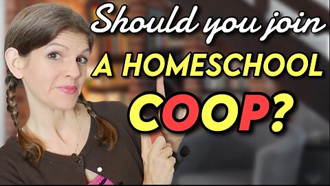 PROS & CONS of HOMESCHOOL COOPS || HOMESCHOOL TIPS FOR PARENTS