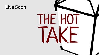 The Hot Take, Ep. 018 - Antisemitism Awareness Act passes House vote.