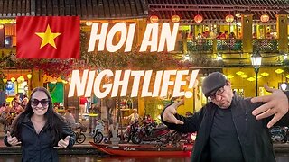 Nightlife Hoi An Vietnam 🇻🇳