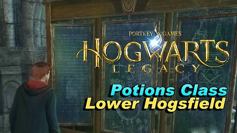 Hogwarts Legacy potions class and lower Hogsfield