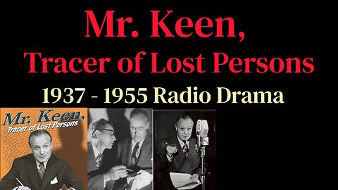 Mr. Keen, Tracer of Lost Persons 1950 The Broken Window Murder Case