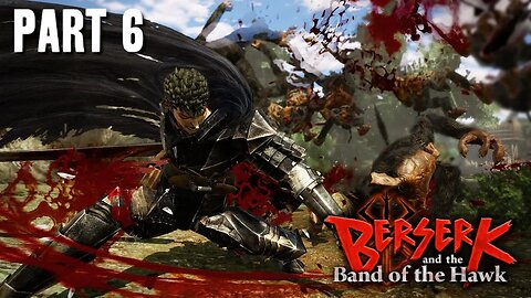 BERSERK AND THE BAND OF THE HAWK - PART 6