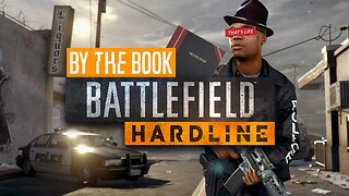 By The Book #2 | Battlefield Hardline