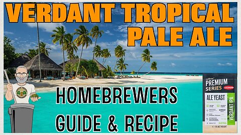 Verdant Tropical Pale Ale Recipe & Methods For Homebrewers