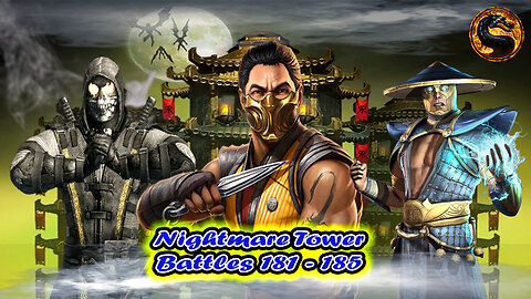 Nightmare Tower Battles 181 - 185 [ Mortal Kombat ]