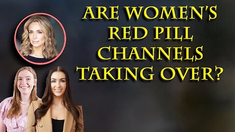 Are they grifters or is the next generation of Red Pill content women?