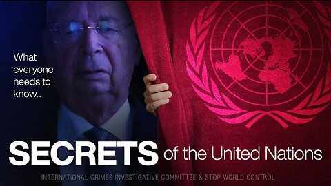 Secrets Of The United Nations - DARK SECRETS OF THE U.N.