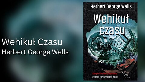 Wehikuł czasu - Herbert George Wells