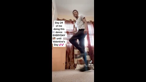 Day 24 Of Me Doing This TikTok Dance EVERYDAY Until Valentine’s Day