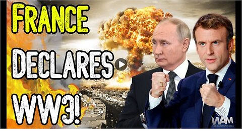 FRANCE DECLARES WW3! - Sends Troops To Ukraine To FIGHT RUSSIA!