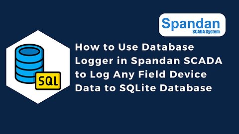How to Use Database Logger in Spandan SCADA to Log Any Field Device Data to SQLite Database | IoT |