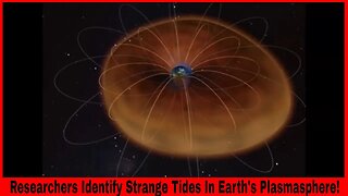 Researchers Identify Strange Tides In Earth's Plasmasphere!