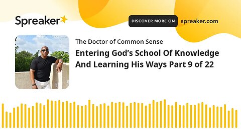 Entering God’s School Of Knowledge And Learning His Ways Part 9 of 22