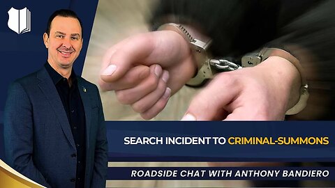Ep #421 Search Incident to a Criminal Summons