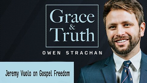 Jeremy Vuolo on Gospel Freedom