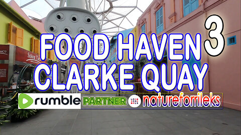 Food Haven Clarke Quay Part-3