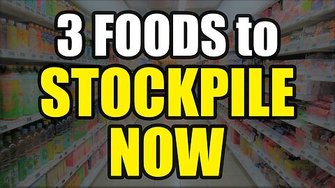 3 Foods to STOCKPILE NOW – Food for SHTF – Prepper Pantry!