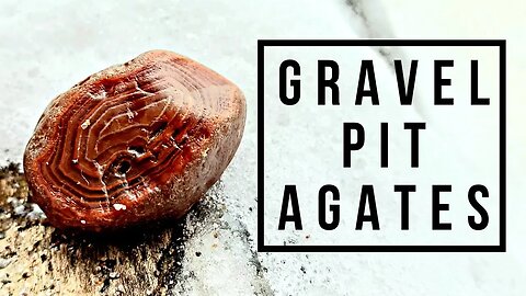 Gravel Pit Agate Hunting
