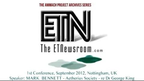 Ammach Project Archive 2012 Conference Series MARK Bennett Aetherius Society 59 23'