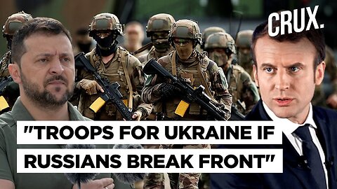 Russian Advance Rattles Macron? French President Vows Troops If "Ukraine Requests Or Front Breaks"