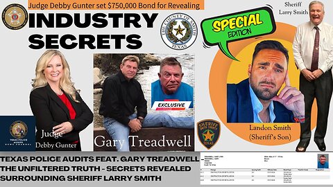 SPECIAL EDITION Gary Treadwell - Unfiltered Truth, Secrets Revealed Surrounding Sheriff Larry Smith