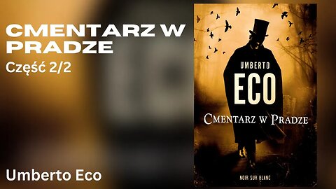 Cmentarz w Pradze Część 2/2 - Umberto Eco Audiobook PL