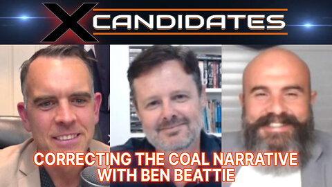 Ben Beattie Interview – Correcting the Coal Narrative - XCandidates Ep113