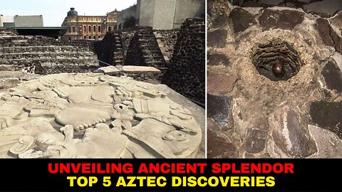 Unveiling Ancient Splendor Top 5 Aztec Discoveries