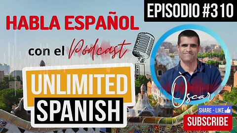 #310 El pódcast Unlimited Spanish - En el juzgado 1