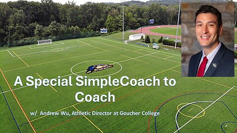 A Special SimpleCoach to Coach w/ Andrew Wu, Athletics Director at @gouchercollege