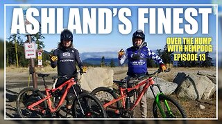 Over the Hump with Hempdog // Mt. Ashland CES Gold Qualifiers!