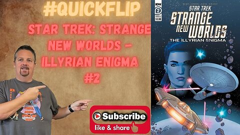 Star Trek: Strange New Worlds - Illyrian Enigma #2 IDW #QuickFlip Comic Review Beyer,Levens #shorts