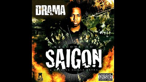 Saigon & DJ Drama - Welcome To Saigon [Gangsta Grillz Extra] (Full Mixtape)